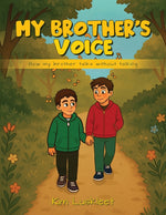 Book cover for My Brother's Voice: How my brother talks without talking