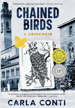 Book cover for Chained Birds: A Crimemoir (Author's Cut)
