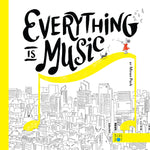 Book cover for Everything Is Music