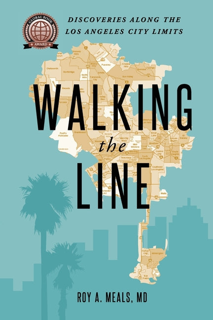 Book cover for Walking the Line: Discoveries Along the Los Angeles City Limits