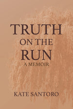 Book cover for Truth on the Run: A Memoir