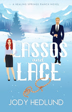 Book cover for Lassos and Lace: A Sweet Contemporary Romance
