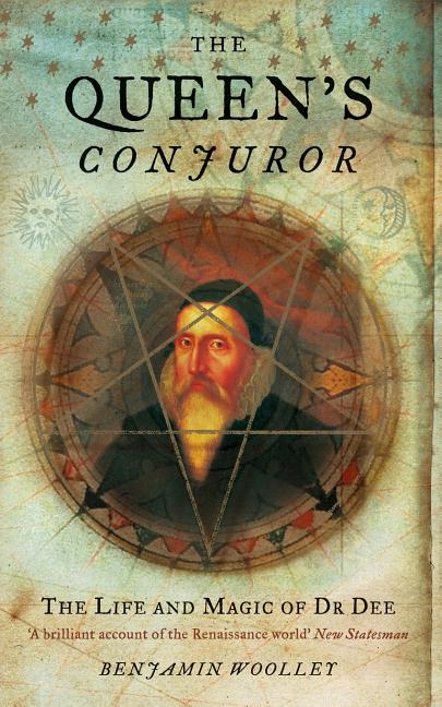 Book cover for Queen's Conjuror: The Life and Magic of Dr. Dee (Revised)