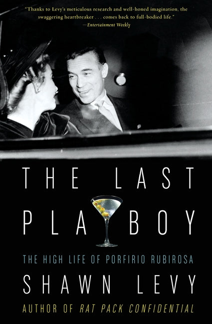 Book cover for Last Playboy: The High Life of Porfirio Rubirosa