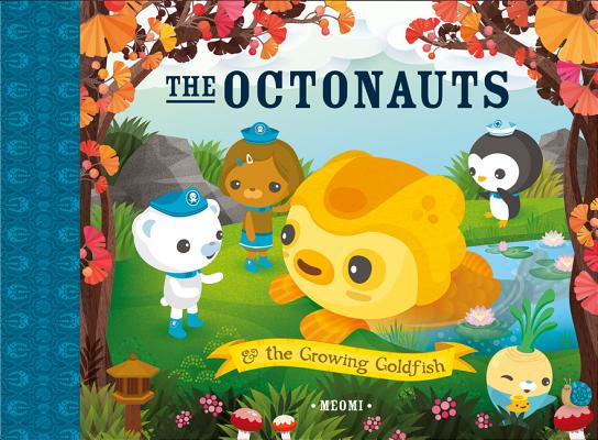 Book cover for The Octonauts and the Growing Goldfish