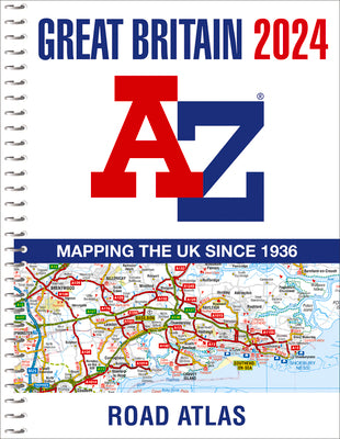 Book cover for Great Britain A-Z Road Atlas 2024 (A4 Spiral): Mapping the UK Since 1936