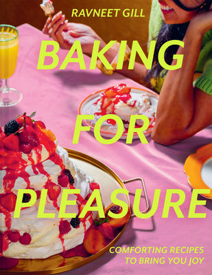 Book cover for Baking for Pleasure: Comforting Recipes to Bring You Joy