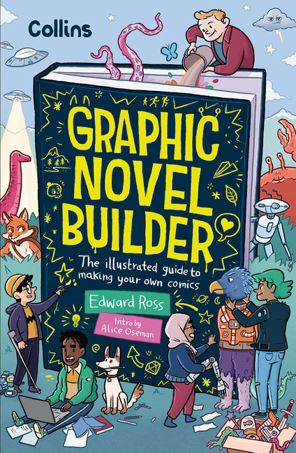 Book cover for Graphic Novel Builder: The Illustrated Guide to Making Your Own Comics