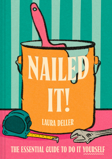 Book cover for Nailed It!: The Essential Guide to Do It Yourself