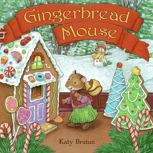 Book cover for Gingerbread Mouse: A Christmas Holiday Book for Kids