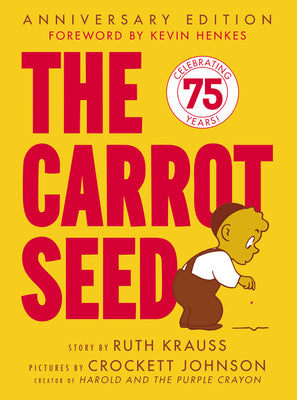 Book cover for The Carrot Seed: 75th Anniversary