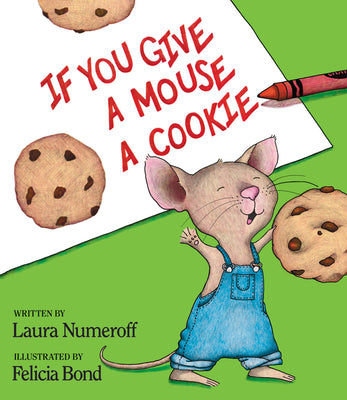 Book cover for If You Give a Mouse a Cookie