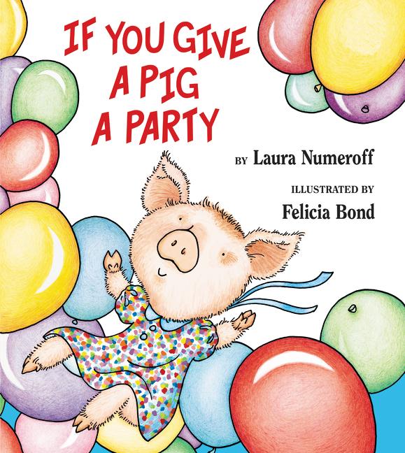 Book cover for If You Give a Pig a Party