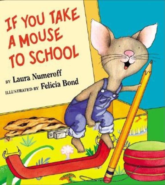 Book cover for If You Take a Mouse to School