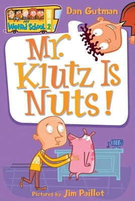 Book cover for Mr. Klutz Is Nuts!