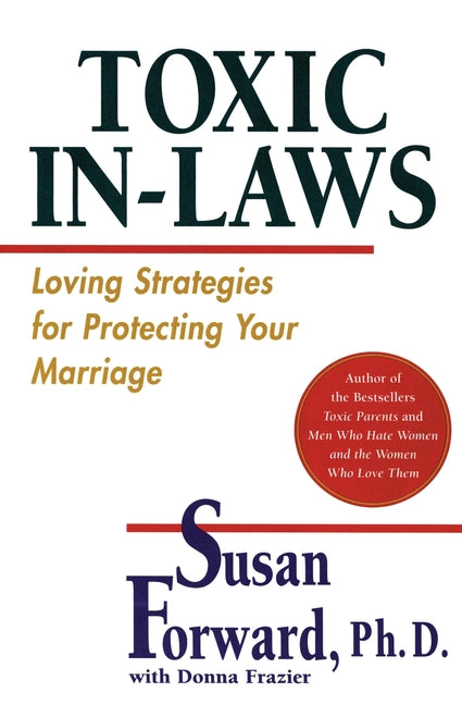 Book cover for Toxic In-Laws: Loving Strategies for Protecting Your Marriage