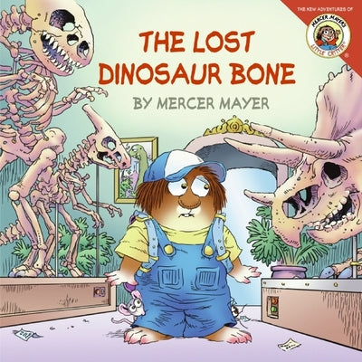 Book cover for Little Critter: The Lost Dinosaur Bone