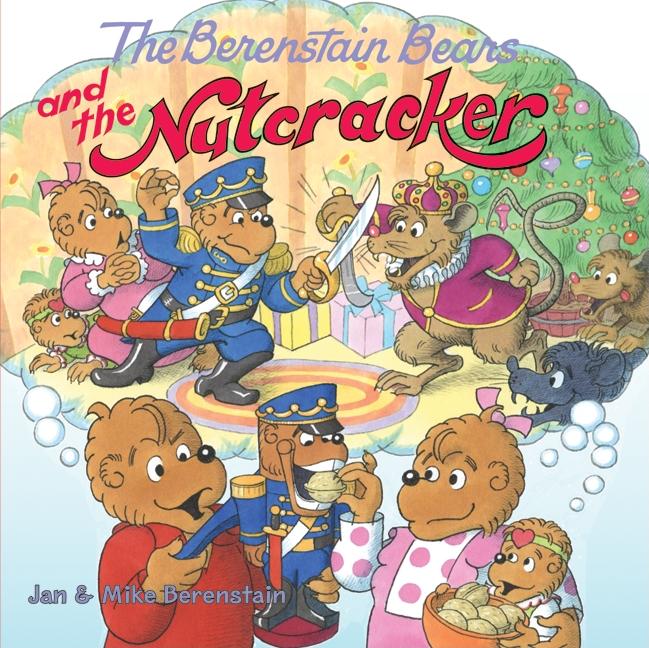Book cover for Berenstain Bears and the Nutcracker: A Christmas Holiday Book for Kids