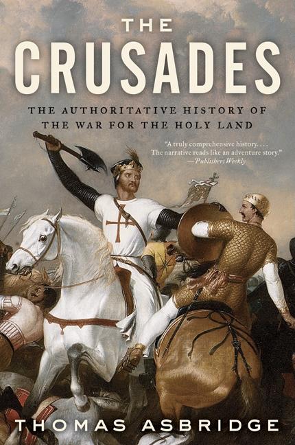 Book cover for Crusades: The Authoritative History of the War for the Holy Land