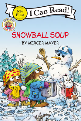 Book cover for Little Critter: Snowball Soup: A Winter and Holiday Book for Kids