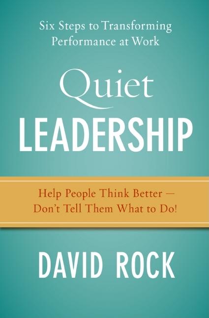 Book cover for Quiet Leadership: Six Steps to Transforming Performance at Work