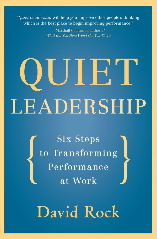 Book cover for Quiet Leadership: Six Steps to Transforming Performance at Work