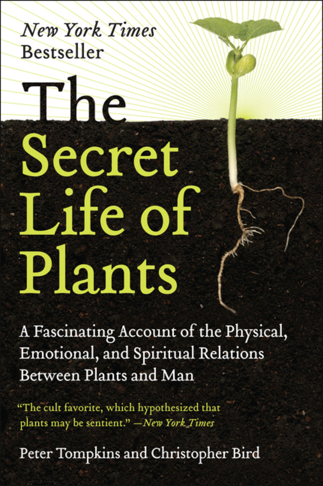 Book cover for The Secret Life of Plants: A Fascinating Account of the Physical, Emotional, and Spiritual Relations Between Plants and Man