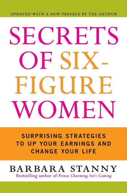 Book cover for Secrets of Six-Figure Women: Surprising Strategies to Up Your Earnings and Change Your Life (Updated)