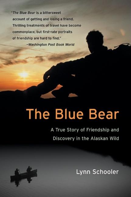 Book cover for Blue Bear: A True Story of Friendship and Discovery in the Alaskan Wild