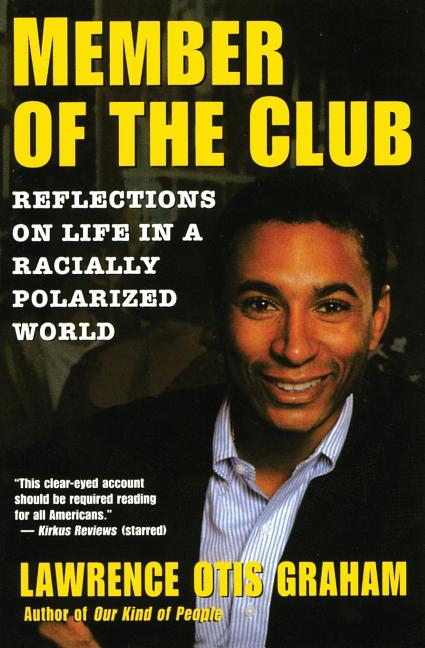 Book cover for Member of the Club: Reflections on Life in a Racially Polarized World