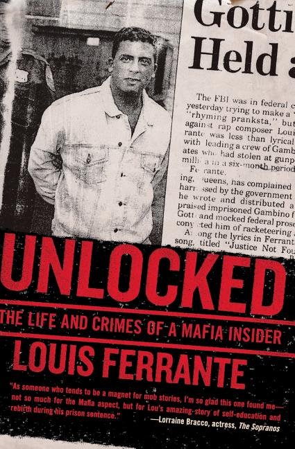 Book cover for Unlocked: The Life and Crimes of a Mafia Insider
