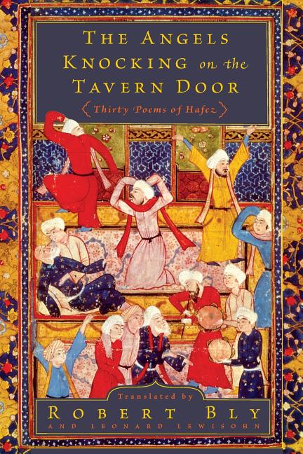 Book cover for Angels Knocking on the Tavern Door: Thirty Poems of Hafez