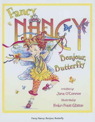 Book cover for Fancy Nancy: Bonjour, Butterfly