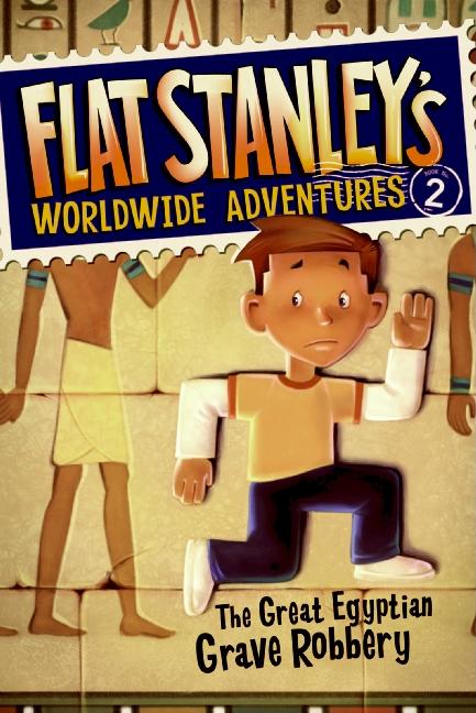 Book cover for Flat Stanley's Worldwide Adventures #2: The Great Egyptian Grave Robbery