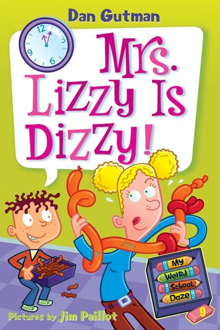 Book cover for My Weird School Daze #9: Mrs. Lizzy Is Dizzy!