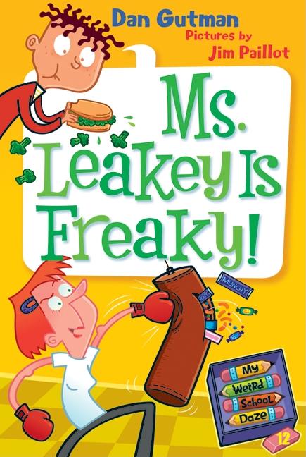 Book cover for My Weird School Daze #12: Ms. Leakey Is Freaky!