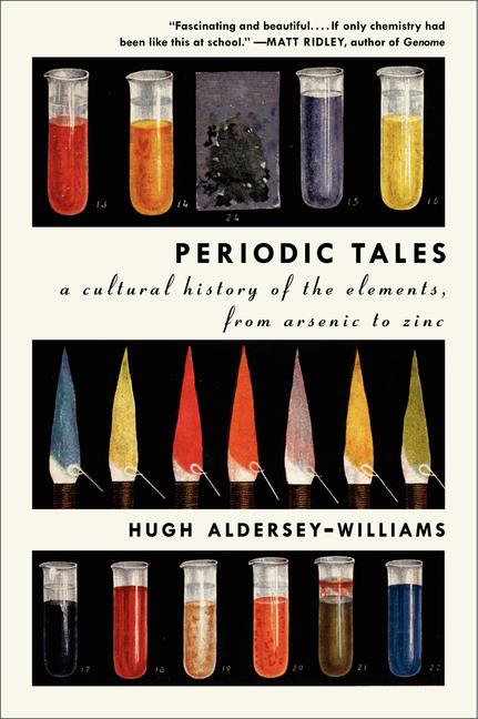 Book cover for Periodic Tales: A Cultural History of the Elements, from Arsenic to Zinc