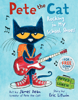 Book cover for Pete the Cat: Rocking in My School Shoes: A Back to School Book for Kids
