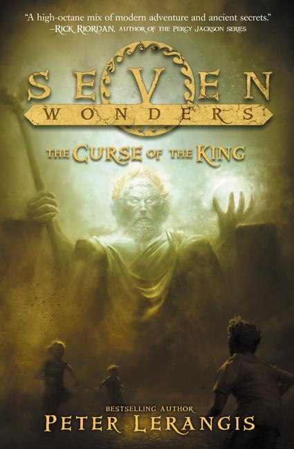 Book cover for Seven Wonders Book 4: The Curse of the King