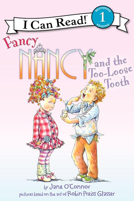 Book cover for Fancy Nancy and the Too-Loose Tooth