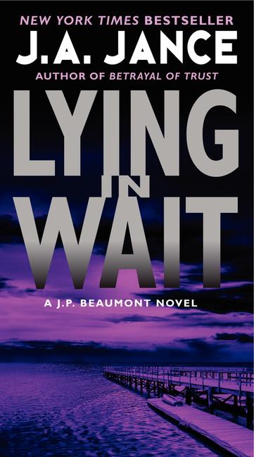 Book cover for Lying in Wait: A J.P. Beaumont Novel