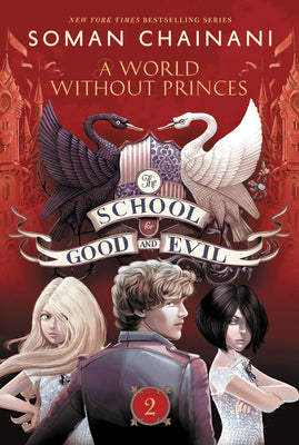 Book cover for The School for Good and Evil #2: A World Without Princes: Now a Netflix Originals Movie