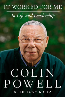 Book cover for It Worked for Me: In Life and Leadership