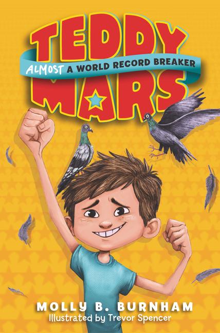 Book cover for Teddy Mars Book #1: Almost a World Record Breaker