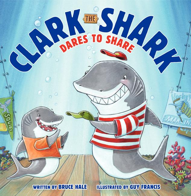 Book cover for Clark the Shark Dares to Share