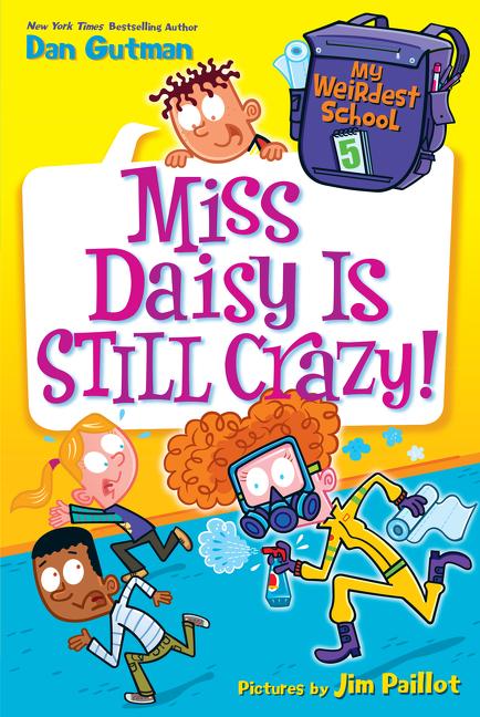 Book cover for My Weirdest School #5: Miss Daisy Is Still Crazy!
