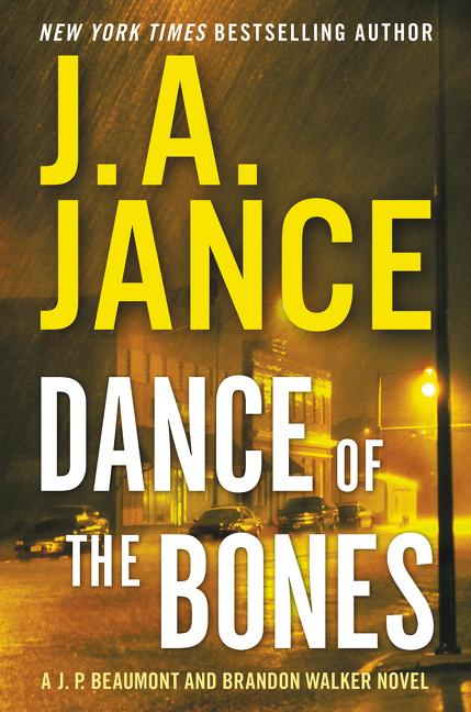 Book cover for Dance of the Bones: A J. P. Beaumont and Brandon Walker Novel