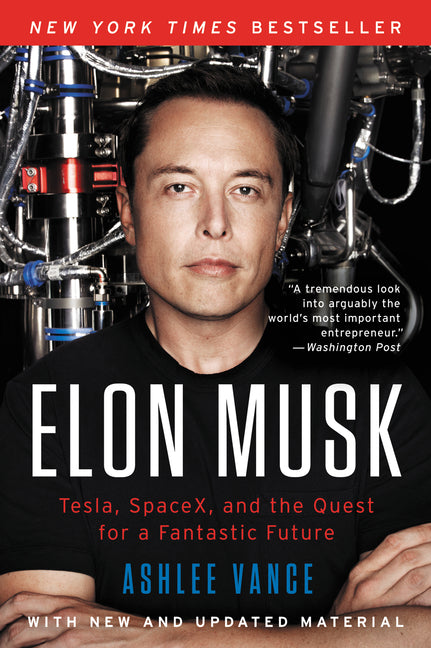 Book cover for Elon Musk: Tesla, SpaceX, and the Quest for a Fantastic Future