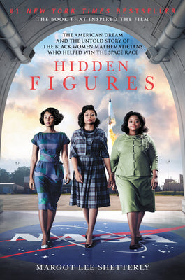 Book cover for Hidden Figures: The American Dream and the Untold Story of the Black Women Mathematicians Who Helped Win the Space Race