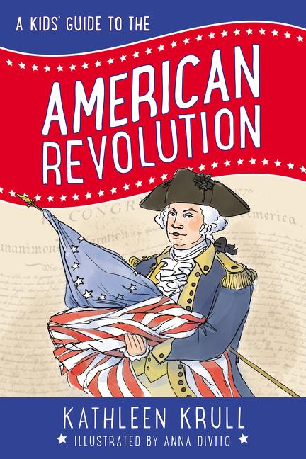 Book cover for Kids' Guide to the American Revolution